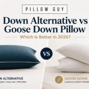 Down Alternative vs Goose Down Pillow Which Is Better in 2026
